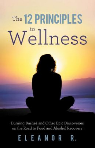 12 Principles to Wellness