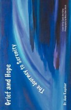Grief and Hope-The Journey to Serenity
