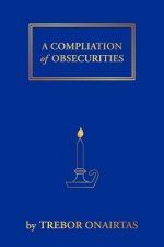 Compliation of Obsecurities