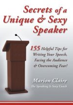 Secrets of a Unique & Sexy Speaker