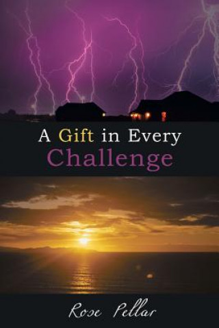 Gift in Every Challenge