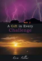 Gift in Every Challenge