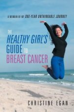 Healthy Girl's Guide to Breast Cancer