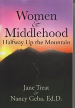 Women & Middlehood Halfway Up the Mountain