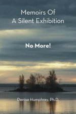 Memoirs of a Silent Exhibition