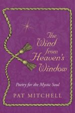 Wind from Heaven's Window
