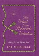 Wind from Heaven's Window