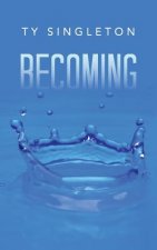Becoming