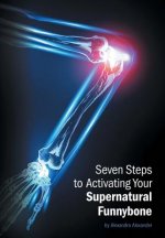 Seven Steps to Activating Your Supernatural Funnybone