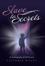 Slave to Secrets