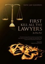First Kill All the Lawyers