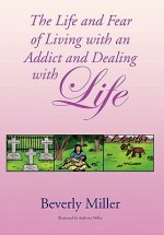 Life and Fear of Living with an Addict and Dealing with Life