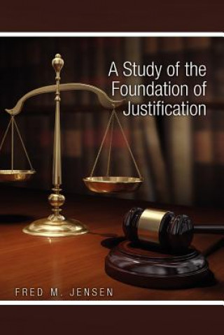 Study of the Foundation of Justification