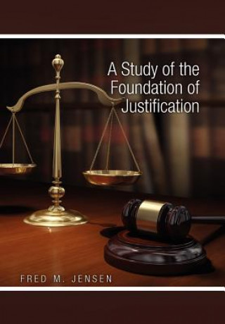 Study of the Foundation of Justification