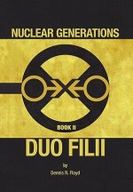 Nuclear Generations Book II