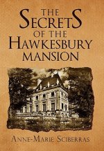 Secrets of the Hawkesbury Mansion
