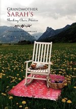 Grandmother Sarah's Rocking Chair, Stories