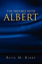 Trouble with Albert
