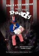 Government is not Your Daddy