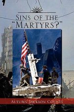 Sins of the Martyrs?