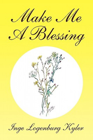 Make Me a Blessing
