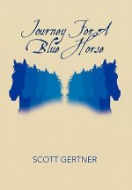 Journey for a Blue Horse