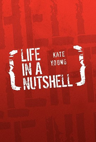 Life in a Nutshell