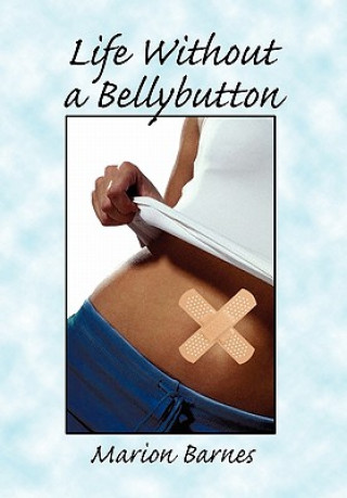 Life Without a Bellybutton