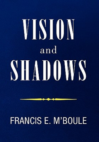 VISION and SHADOWS