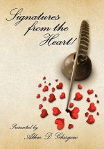 Allen Glasgow Presents Signatures from the Heart!