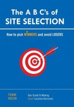 A B C's of SITE SELECTION