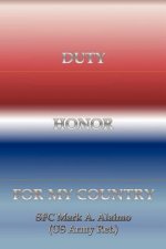 Duty. Honor. for My Country