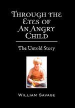 Through the Eyes of an Angry Child