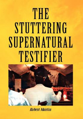 Stuttering Supernatural Testifier