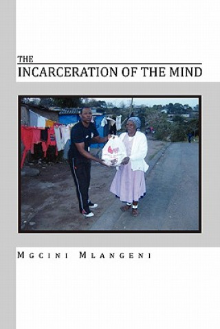 Incarceration of the Mind