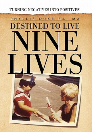 Destined to Live Nine Lives