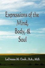 Expressions of the Mind, Body & Soul