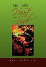 Matters Of The Heart And Soul