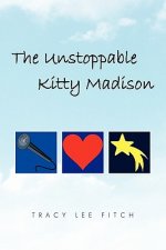 Unstoppable Kitty Madison
