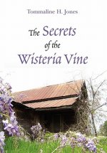 Secrets of the Wisteria Vine