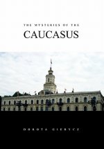 Mysteries of the Caucasus