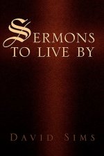 Sermons to Live by