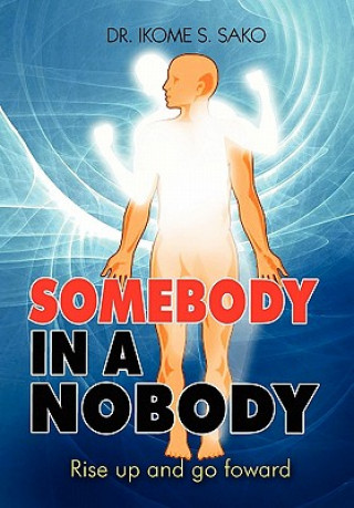Somebody in a Nobody