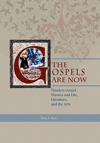 Gospels Are Now