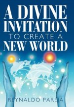 Divine Invitation to Create a New World