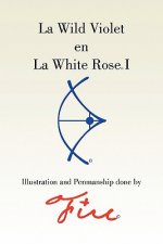La Wild Violet En La White Rose I
