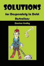 Solutions for Desperately in Debt Australians