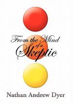 From the Mind of a Skeptic