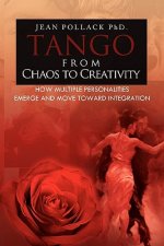 Tango from Chaos to Creativity