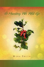 Hunting We Will Go